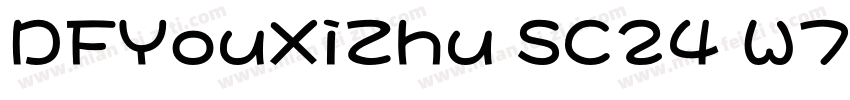 DFYouXiZhu SC24 W7字体转换